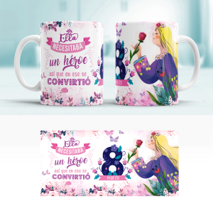 Taza día de la mujer - Ella necesitaba un héroe